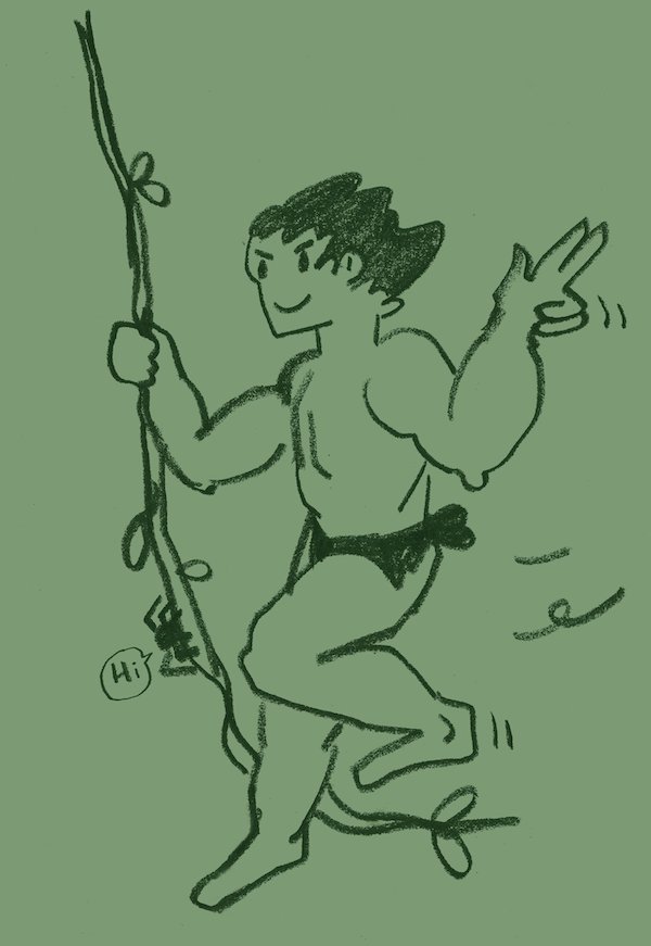 eine dunkelgrüne Buntsift-Zeichnung auf grünem Untergrund. Tarzan schwingt an einer Liane, wie Spiderman an seinem Netz. Er guckt cool. An der Liane sitzt eine kleine Spinne und sagt "Hi".